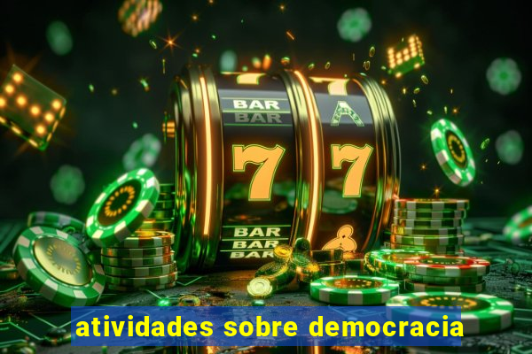 atividades sobre democracia